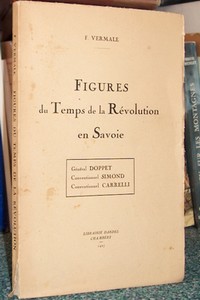 Figures du temps de la révolution en Savoie, Général Doppet-Simond-Carelli - Vermale, François
