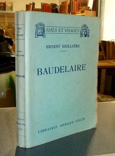 Baudelaire - Seilliere, Ernest