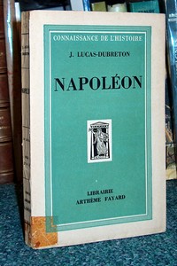 livre ancien - Napoléon - Lucas-Dubreton, J.
