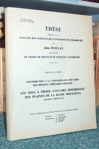 livre ancien - Les sols à profil calcaire différencié des plaines de la basse Moulouya (Maroc oriental) - Ruellan Alain