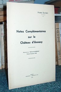 Notes complémentaires sur le château d'Annecy - Duparc Pierre
