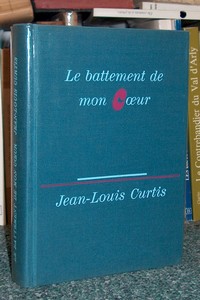 livre ancien - Le battement de mon coeur - Curtis Jean-Louis