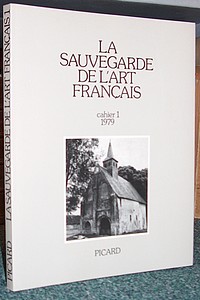 La Sauvegarde de l'Art français. Cahier 1, 1979