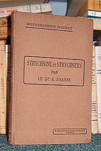 Strychnine et Strychnées. Noix Vomique - Fève de Saint Ignace - Curare