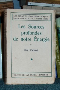livre ancien - Les sources profondes de notre énergie - Voivenel Paul