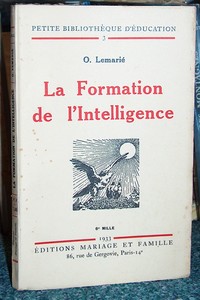 livre ancien - La formation de l'intelligence - Lemarié O.