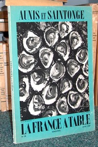 La France à Table, Aunis et Saintonge, n° 78, avril 1959 - La France à Table